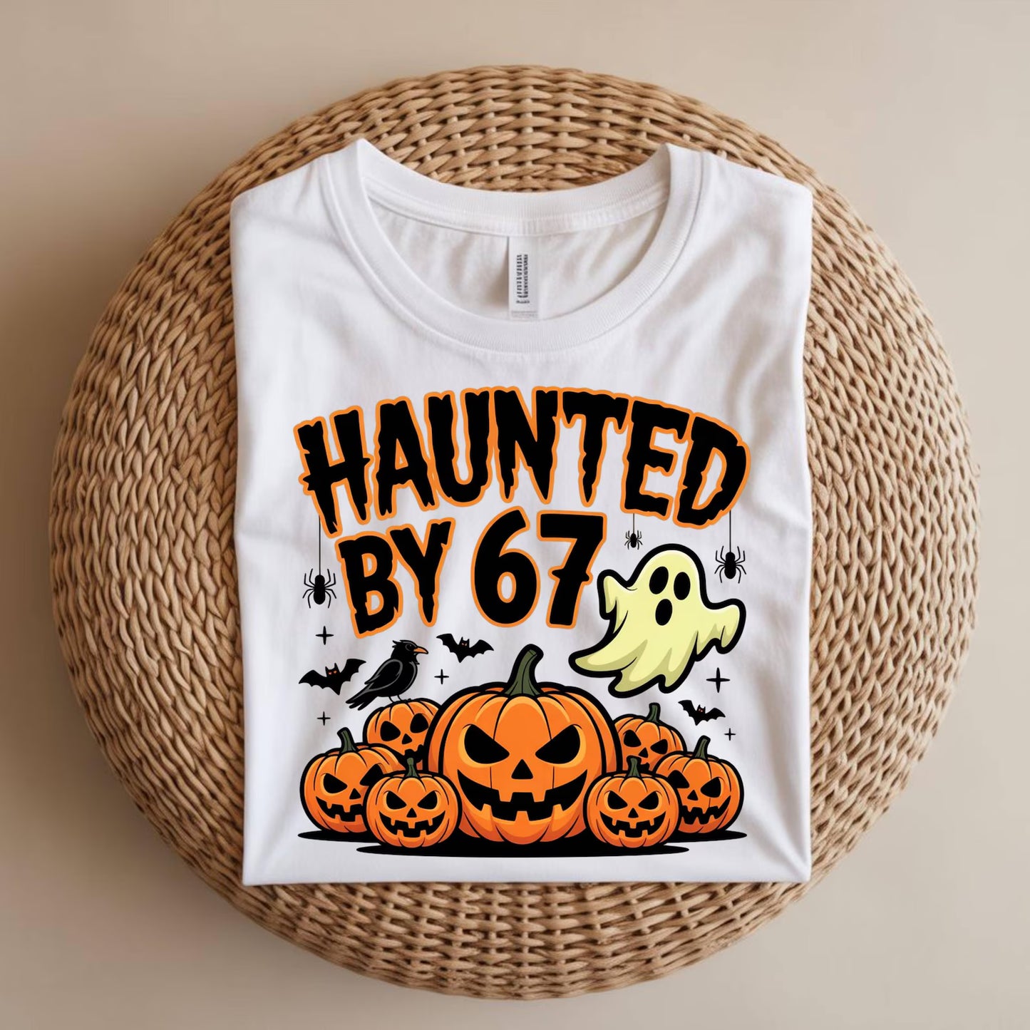 Haunted by 67 T~shirt