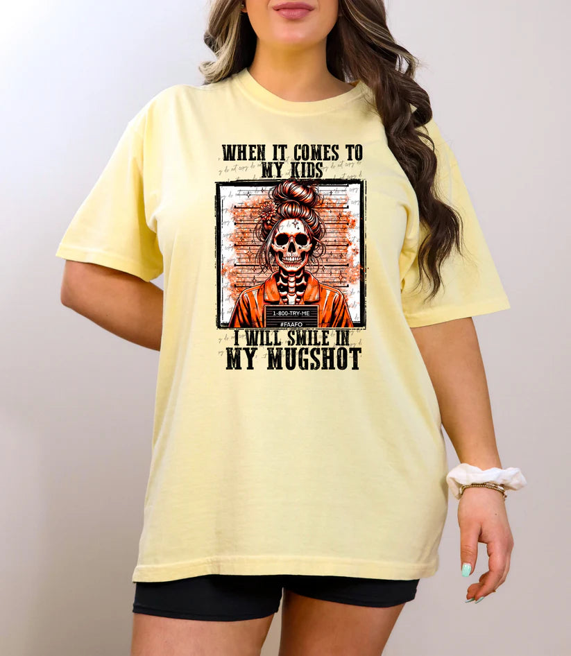 When It Comes To My Kids, I Will Smile In My Mugshot T Shirt