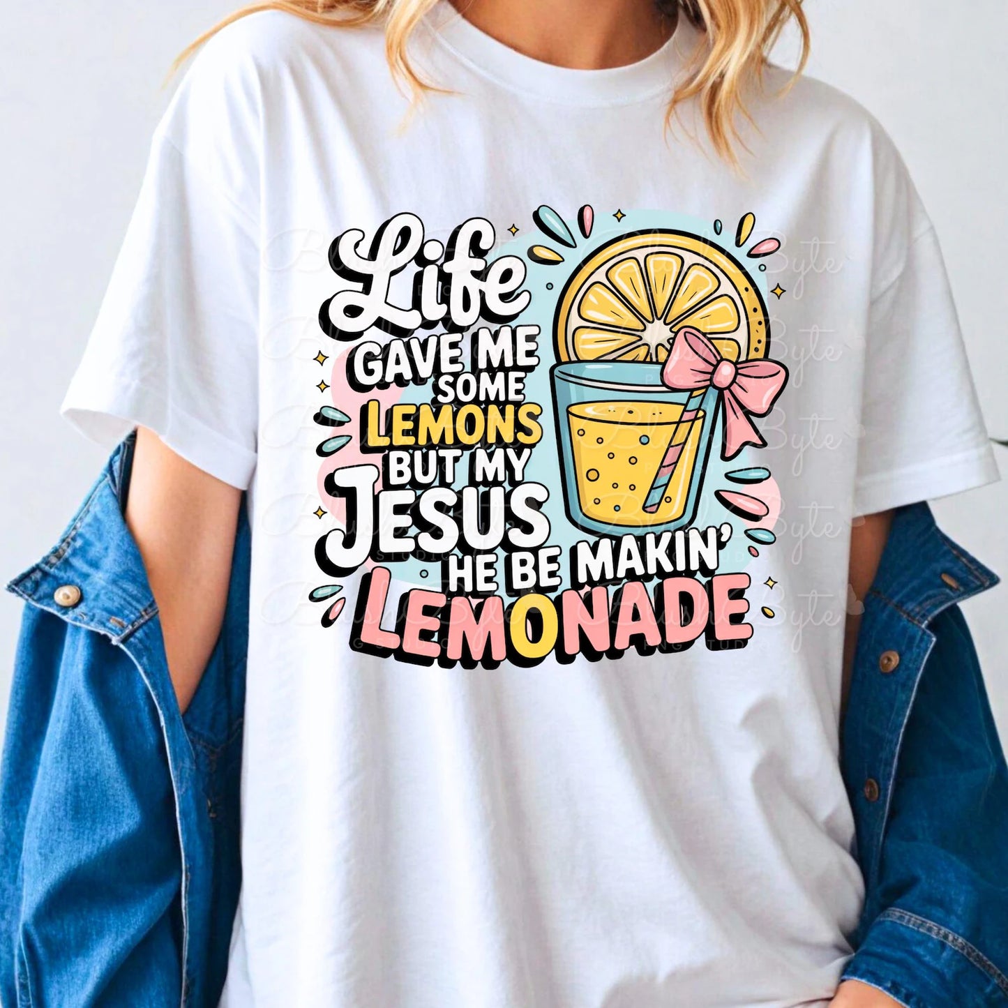 Life Gave Me Some Lemons, But My Jesus, He Be Making Lemonade T~Shirt 2nd option