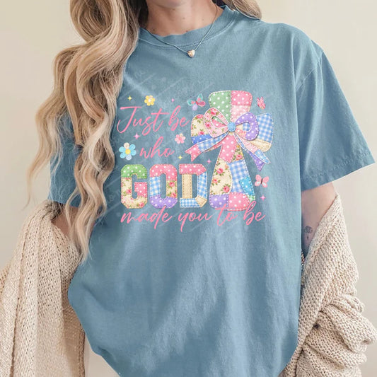 Easter Just Be Who God Made You To Be T~SHIRT, SWEATSHIRT, HOODIE LISTING