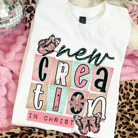 ✨ New Creation in Christ Graphic Tee ✨ T~SHIRT, SWEATSHIRT, HOODIE LISTING