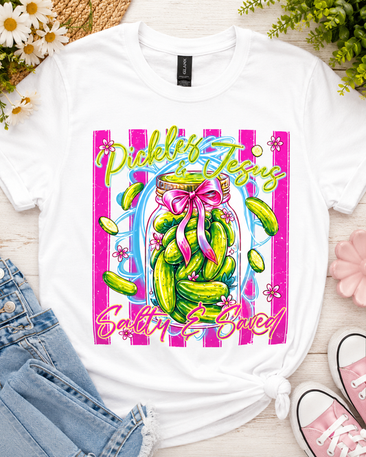 Pickles and Jesus, Salty and Saved ~ CHOOSE T~SHIRT, SWEATSHIRT, HOODIE LISTING