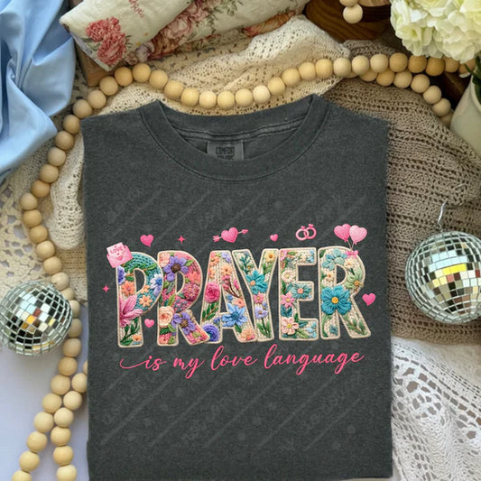 Easter Prayer Is My Love Language T~SHIRT, SWEATSHIRT, HOODIE LISTING