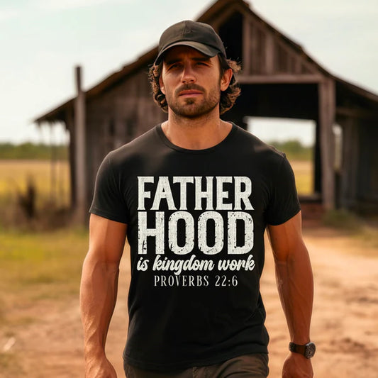 Fatherhood is Kingdom Work Men's T Shirt