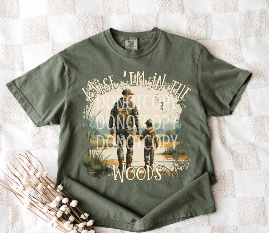 Raise Them In The Woods T Shirt