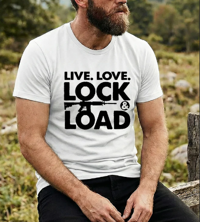 Live.Love.Lock & Load Men's T Shirt