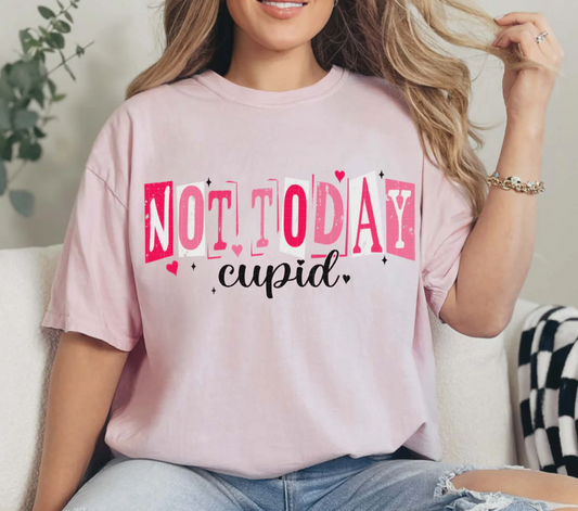Not Today Cupid T Shirt
