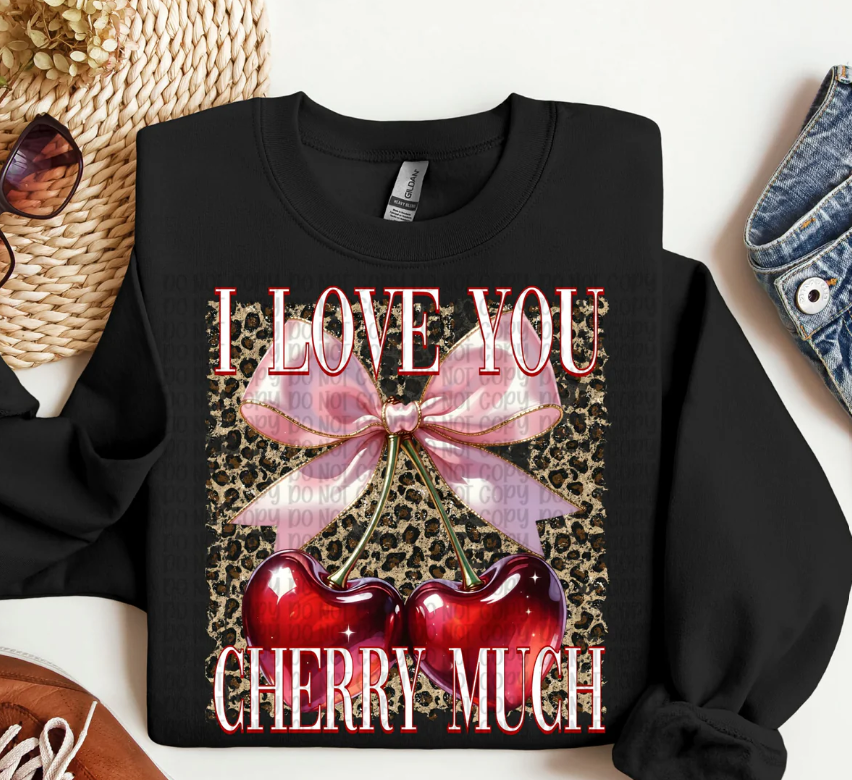I Love You Cherry Much Sweatshirt