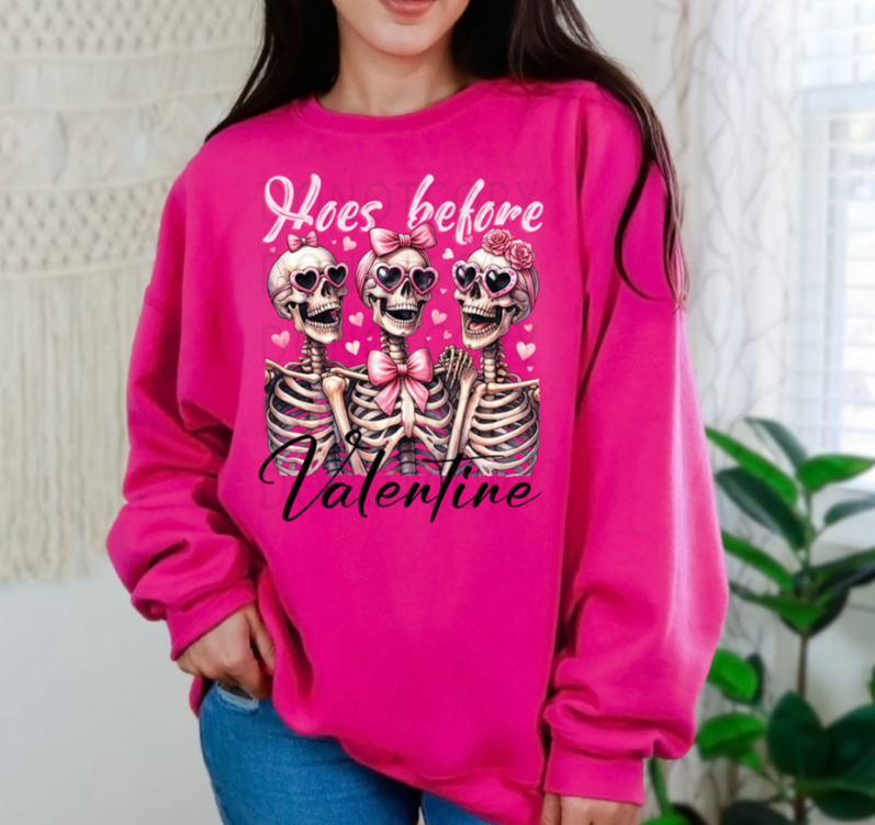 Hoes Before Valentine Sweatshirt