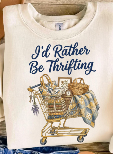 I'd Rather Be Thrifting T~SHIRT