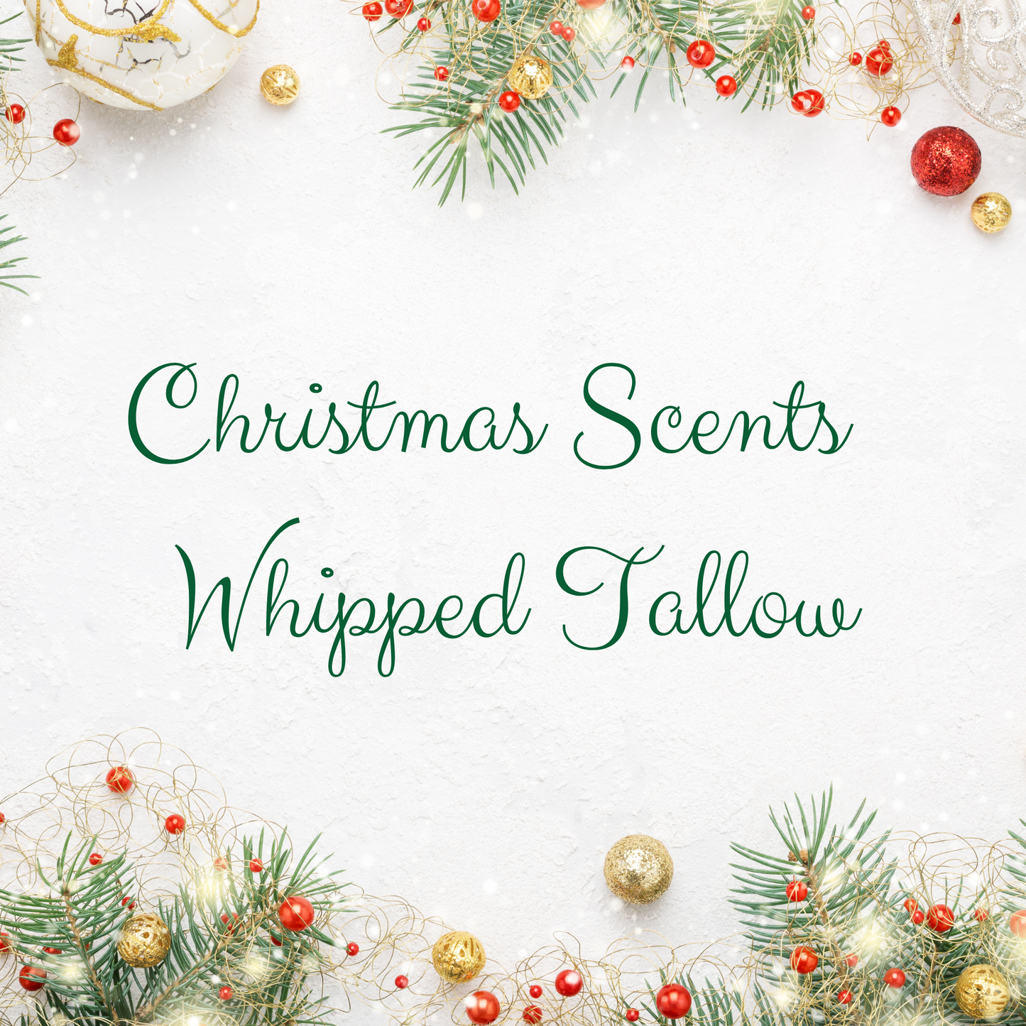 CHRISTMAS SCENTS ~ Whipped Tallow Cream– Ultra-Nourishing Skin Tallow