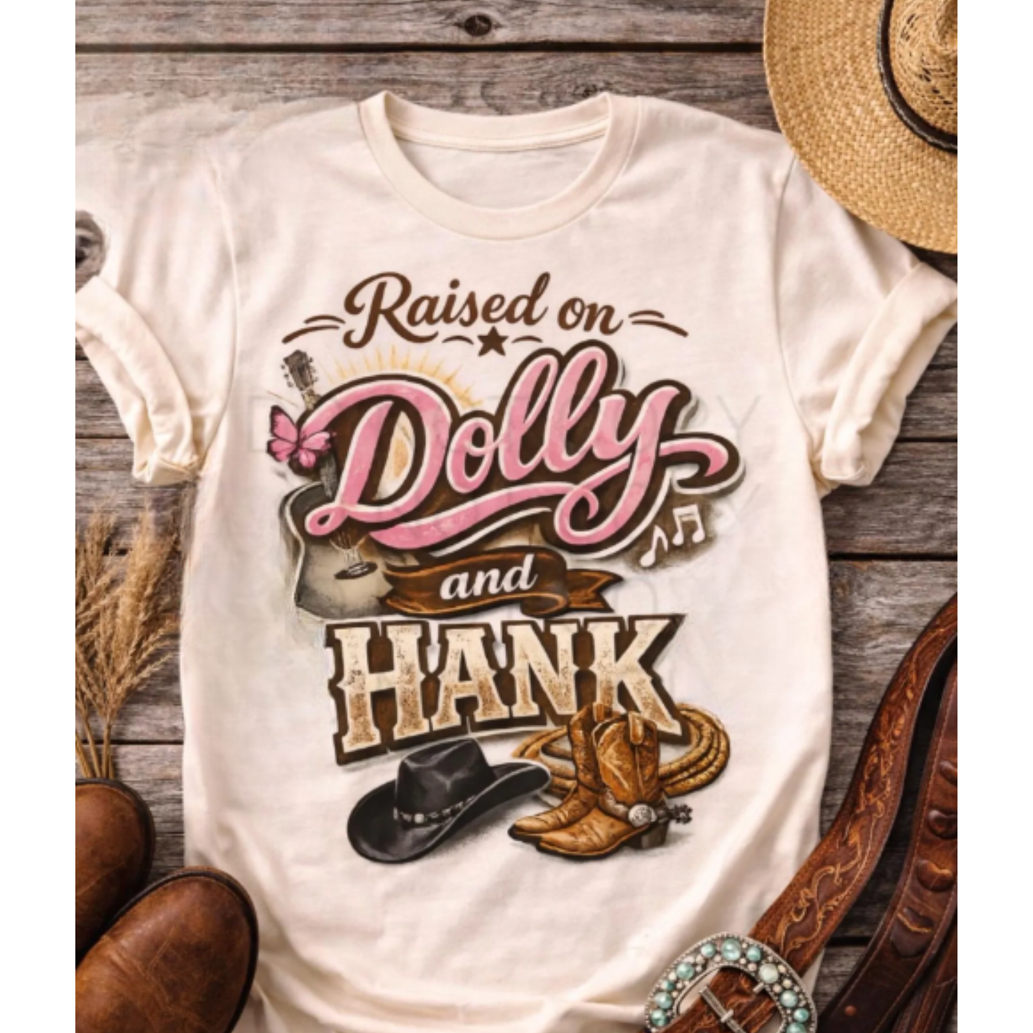 Raised On Dolly and Hank ~ CHOOSE T~SHIRT, SWEATSHIRT, HOODIE LISTING