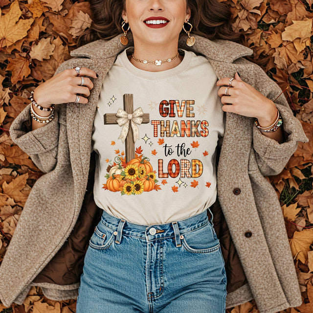 Give Thanks To The Lord T~Shirt