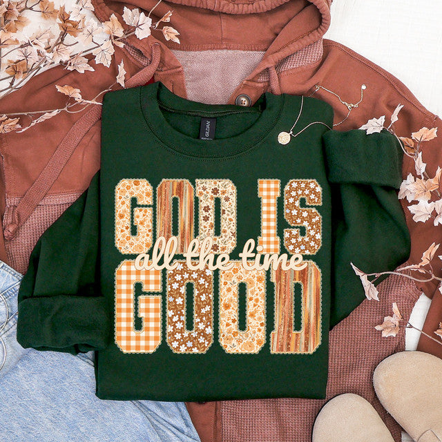 God is Good All The Time Sweatshirt