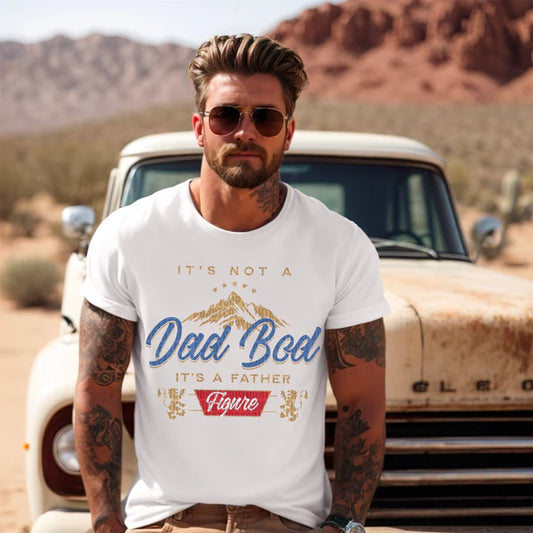 It's Not A Dad Bod, It's a Father Figure Men's T Shirt