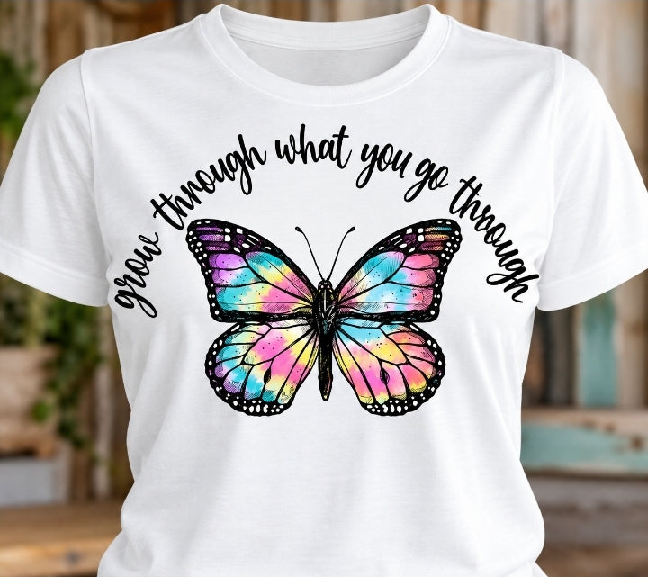 Grow through what you go through ~ CHOOSE T SHIRT, SWEATSHIRT, HOODIE