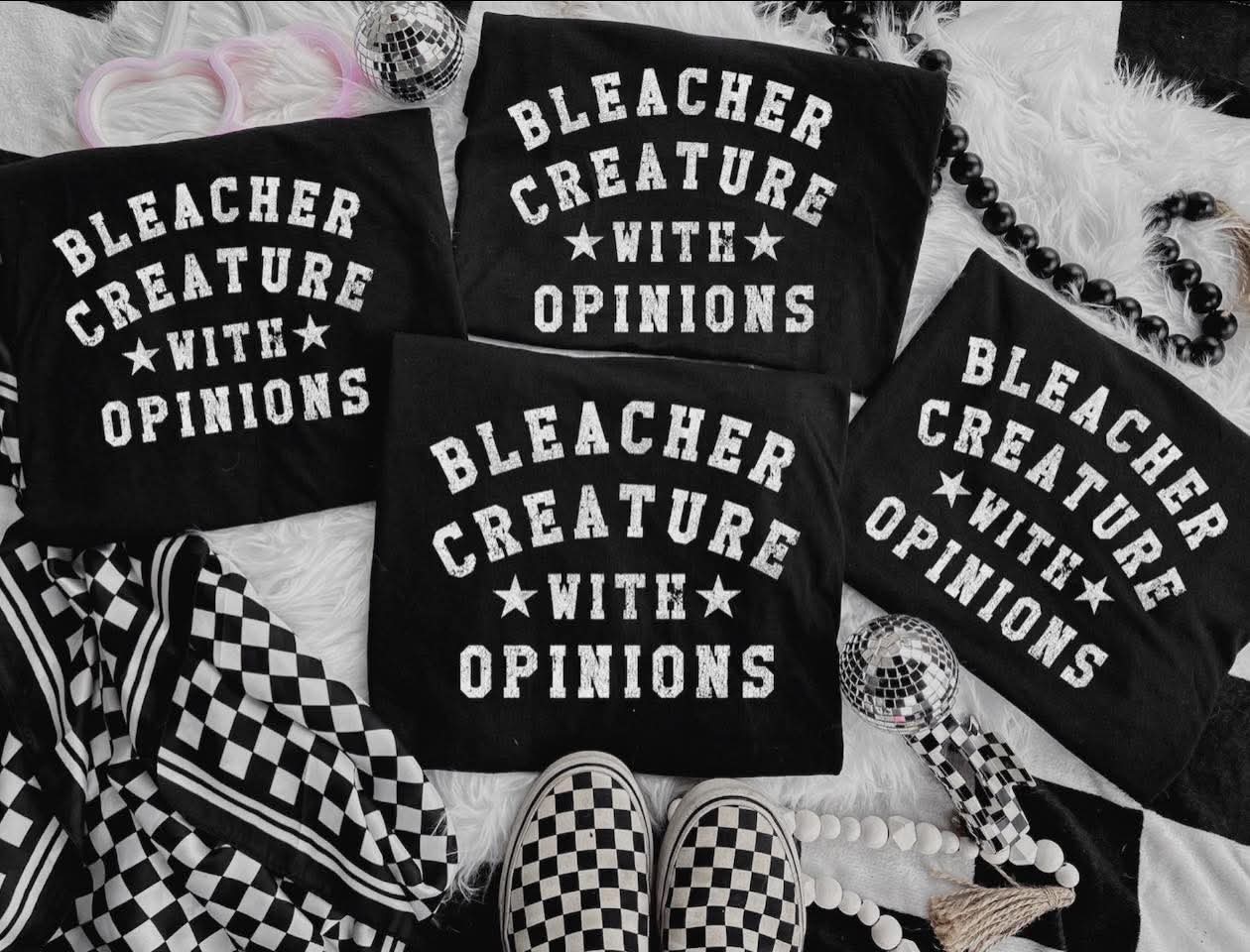 Bleacher Creature with Opinions TSHIRT