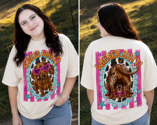 Guess What Weiner Butt ~ CHOOSE T~SHIRT, SWEATSHIRT, HOODIE LISTING